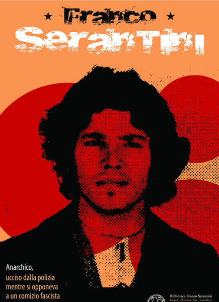 Franco Serantini 1972-2021: Non dimentichiamo! Vogliamo giustizia e verità